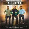 About Yaar Jatt De Song